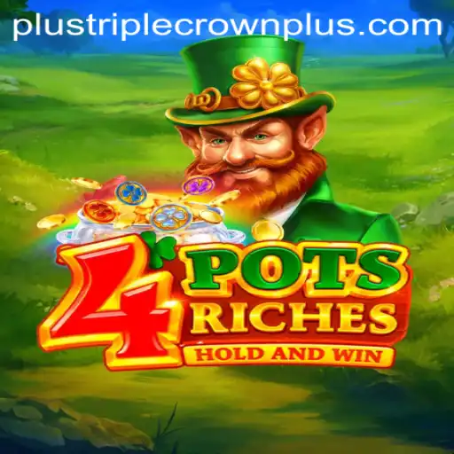 Exploring the Excitement of 4potsriches and the Triplecrownplus Feature