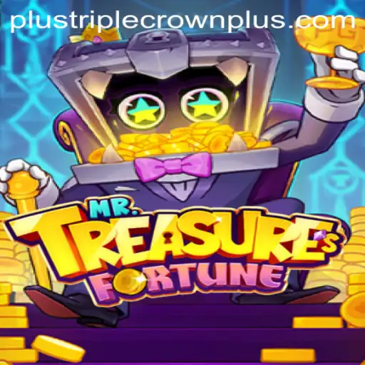 Unveiling MrTreasuresFortune: The Triple Crown Plus Adventure